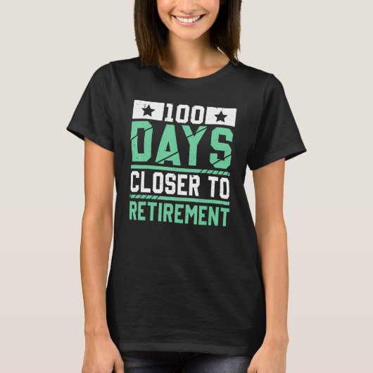 T-shirt Mens 100 Days Closer To Retirement (Devant)