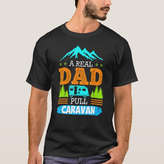 T-shirt Mens A Real Papa Pulls Caravan Camping Caravan Cam (Devant)