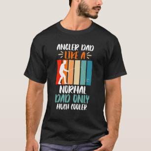 T-shirt Mens Angler Papa Comme Normal Papa Seulement Père