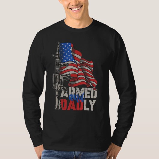 T-shirt Mens Armed And Dadly  Deadly Father For Fathers Da (Devant)
