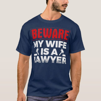 T-shirt Mens Attention Ma Femme Est Avocat Avocat Avocat J