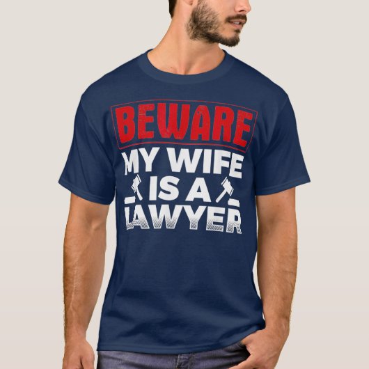 T-shirt Mens Attention Ma Femme Est Avocat Avocat Avocat J (Devant)