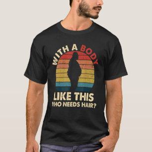 T-shirt Mens Avec Un Corps Comme Celui-Ci Qui A Besoin De 