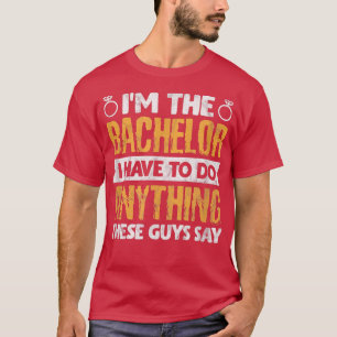 T-shirt Mens Bachelor Party Groom Groomsmen Im The Bachelo