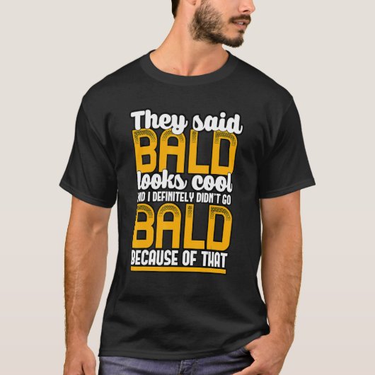 T-shirt Mens Bald Semble Cool Citation Aucun coiffeur Cita (Devant)