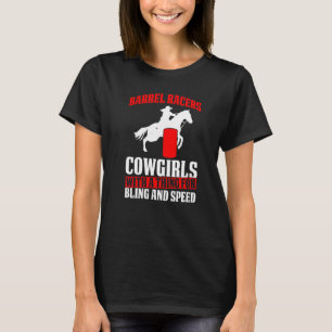 T-shirt Mens Barrel Racers Cowgirls Avec Une Chose Pour Bl