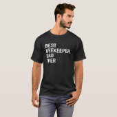 T-shirt Mens Beekeeper Best Beekeeper Dad Ever Honeybee (Devant entier)