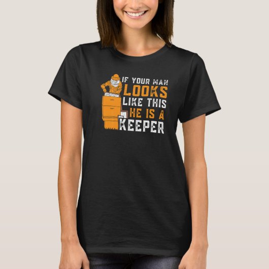 T-shirt Mens Beekeeping If Your Man Looks Like This He Is (Devant)