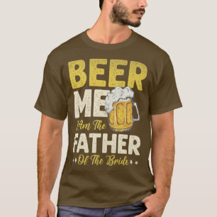 T-shirt Mens Beer Me Je Suis Le Père De La Mariée