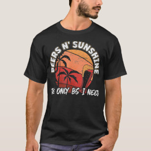 T-shirt Mens Beers n'Sunshine The Only BS I Need a Be