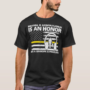 T-shirt Mens Being A Dispatcher Is Grandpa Grandpa Dispatc