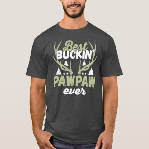 T-shirt Mens Best Buckin' Pawpaw Ever Deer Hunting Funny