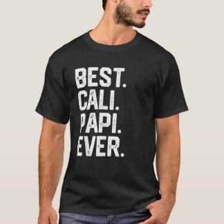 T-shirt Mens Best Cali Papi Ever Père's Day Cadeau Groupe