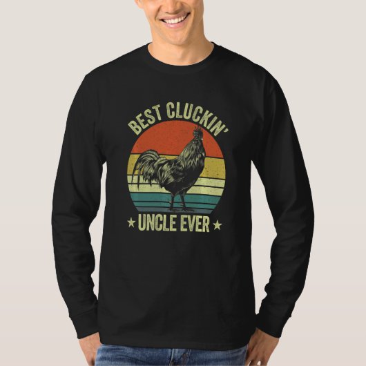 T-shirt Mens Best cluckin' uncle ever clucking chicken far (Devant)