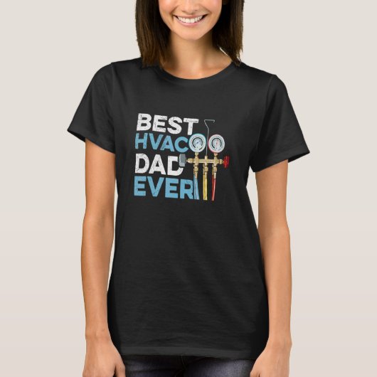 T-shirt Mens Best HVAC Dad ever for your HVAC Dad (Devant)