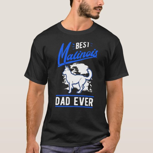 T-shirt Mens Best Malinois Dad Ever Belgian Malinois Dad   (Devant)