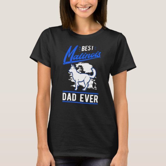 T-shirt Mens Best Malinois Dad Ever Belgian Malinois Dad (Devant)
