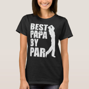 T-shirt Mens Best Papa By Par Par Golf Fête des pères