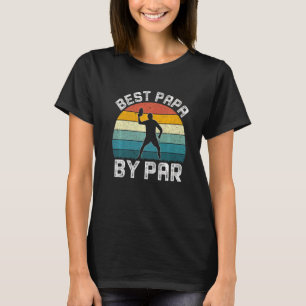 T-shirt Mens Best Papa Par Par Fête des pères Papa Popa D