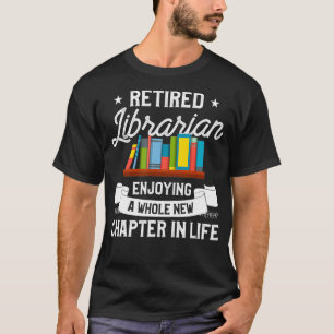 T-shirt Mens Bibliothécaire Retraitée Drôle Devis De Retra