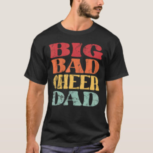 T-shirt Mens Big Bad Cheer Papa Cheerled papa père de papa
