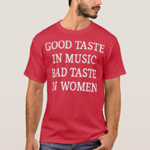 T-shirt Mens Bon Goût En Musique - Mauvais Goût Chez Les F