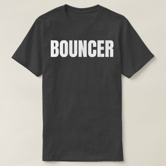 T-shirt Mens Bouncer Worker Nightclub Bar Staff Print on F (Design devant)