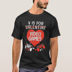 T-shirt Mens Boys Girl Gamer Valentines Jour V Est Pour V