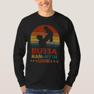 T-shirt Mens Bubba L'Homme Le Mythe La Légende Fête des pè