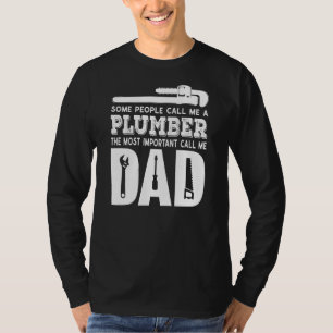 T-shirt Mens Certaines Personnes M'Appelent Un Plomber Plu