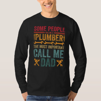 T-shirt Mens Certains M'Appelent Un Plomber Le Plus Import
