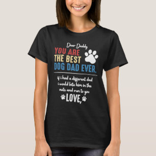 T-shirt Mens Cher Papa Tu Es Le Meilleur Chien Papa Jamais