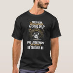 T-shirt Mens Cool Papa Father Birthday December Fishing Ro<br><div class="desc">Hommes Cool Papa Père Anniversaire Décembre Pêcheur de bâton de pêche pêcheur.</div>