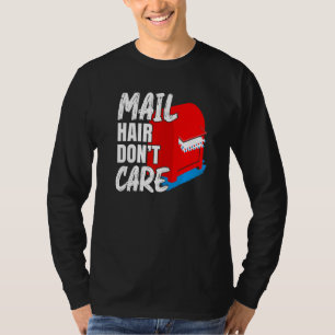 T-shirt Mens Courrier Cheveux ne s'en soucie pas Postal Wo