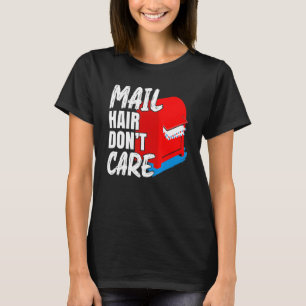T-shirt Mens Courrier Cheveux ne s'en soucie pas Postal Wo