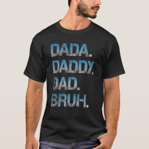 T-shirt Mens Dada Papa Papa Bruh Père Et Enfants Fille Gar