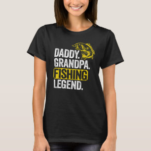 T-shirt Mens Daddy Grandpa Fishing Legend Bass Fish Fisher