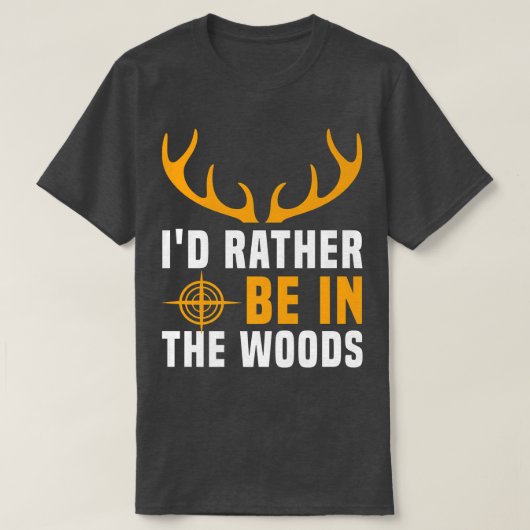 T-shirt Mens Deer Chasse Camper Id Plutôt Être Dans Les Bo (Design devant)