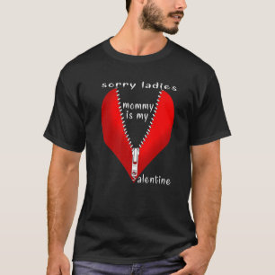 T-shirt Mens Désolé Mesdames Maman Est Ma Valentine Drôle 