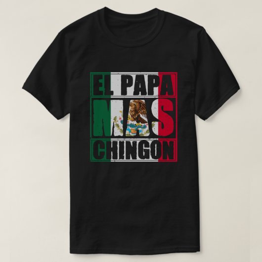 T-shirt Mens El Papa Mas Chingon  (Design devant)