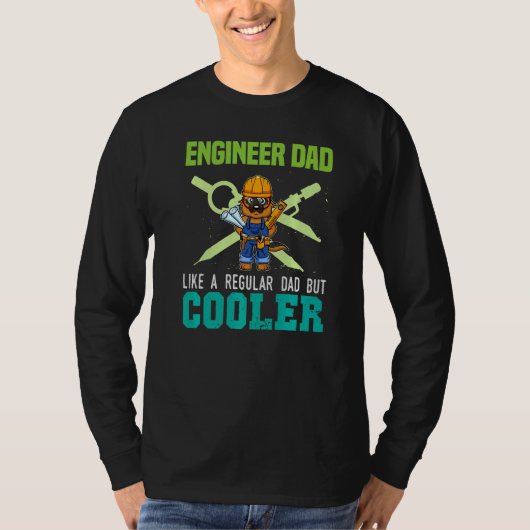 T-shirt Mens Engineer Dad Like A Regular Dad But Cooler Da (Devant)