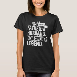 T-shirt Mens Father Husband Meat Smoker Legend Grilling Da