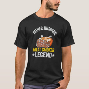 T-shirt Mens Father Husband Meat Smoker Legend Grilling Da