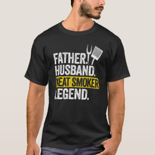 T-shirt Mens Father Husband Meat Smoker Legend Grilling Da