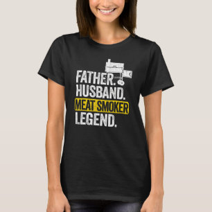 T-shirt Mens Father Husband Meat Smoker Legend Grilling Da