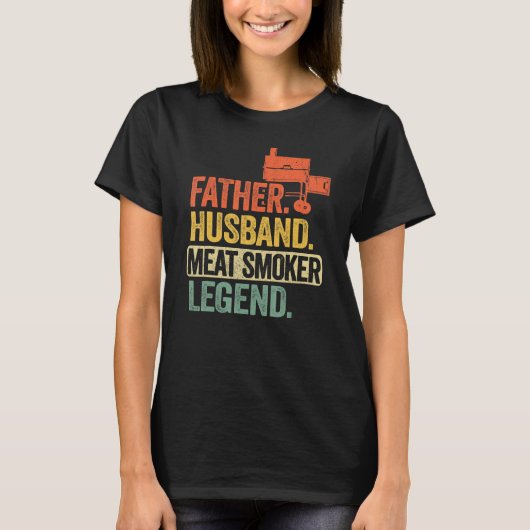T-shirt Mens Father Husband Meat Smoker Legend Grilling Da (Devant)