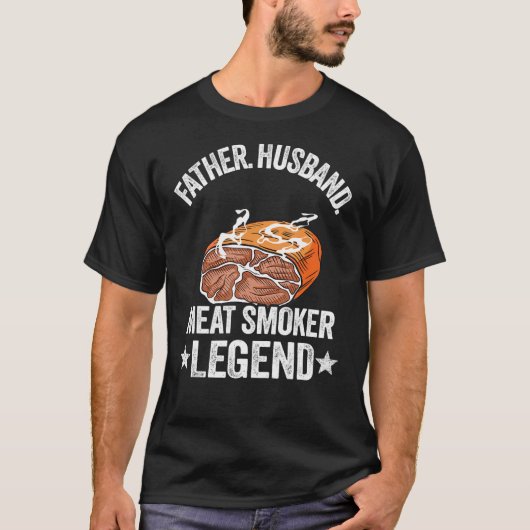 T-shirt Mens Father Husband Meat Smoker Legend Grilling Da (Devant)