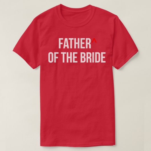 T-shirt Mens Father of the Bride Wedding Bridal Party Groo (Design devant)