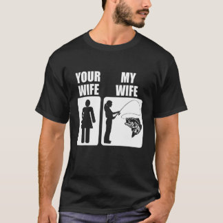 T-shirt Mens Fathers Day Bass Fishing For Dad Your Wife My
