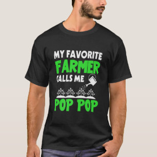 T-shirt Mens Father's Day My Favorite Farmer Calls Me Pop